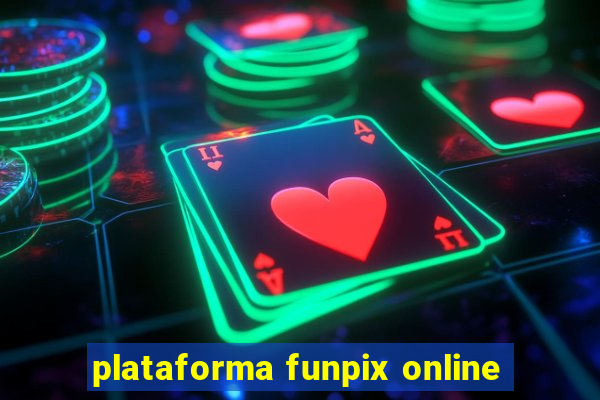 plataforma funpix online